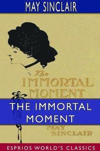 bokomslag The Immortal Moment