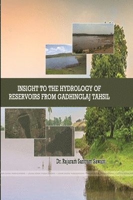 Insight to the Hydrology of Reservoirs from Gadhinglaj Tahsil 1