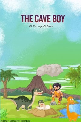The Cave Boy: Of the Age of Stone 1