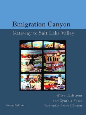 Cynthia Furse, Jeffrey Carlstrom - History of Emigration Canyon: Gateway to Salt Lake Valley, Häftad