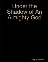 bokomslag Under the Shadow of an Almighty God