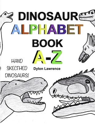 DINOSAUR ALPHABET BOOK A-Z 1