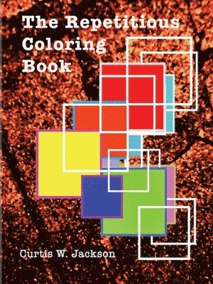 bokomslag The Repetitious Coloring Book