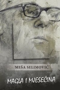 bokomslag Magla i mjese?ina