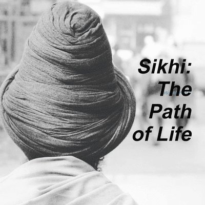 Sikhi: The Path of Life 1