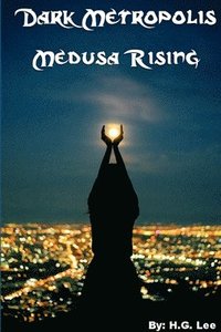 bokomslag Dark Metropolis: Medusa Rising