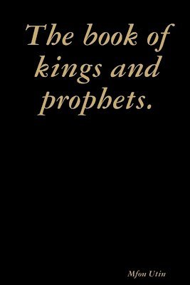 The book of kings and prophets. 1