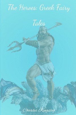 Heroes: Greek Fairy Tales
