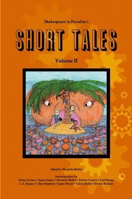 bokomslag Shakespeare in Paradise's Short Tales Vol. II