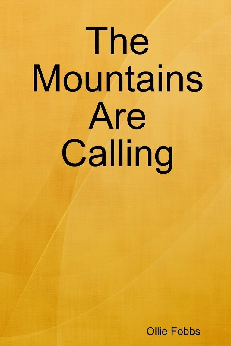 Mountains Are Calling