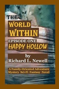 bokomslag THE WORLD WITHIN Episode One HAPPY HOLLOW