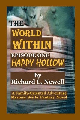 THE WORLD WITHIN Episode One HAPPY HOLLOW 1