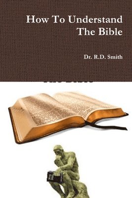 How To Understand The Bible 1