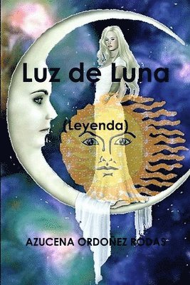 AZUCENA ORDOÑEZ RODAS, Azucena Ordoñez Rodas - Luz de Luna (Leyenda), Häftad