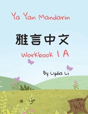 Ya Yan Mandarin Workbook 1A 1