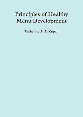 bokomslag Principles of Healthy Menu Development