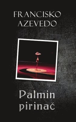bokomslag Palmin pirina?