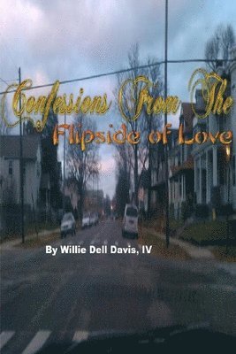 Confessions From The Flipside of Love Volume 1 1