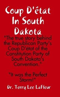 bokomslag Coup D'tat In South Dakota