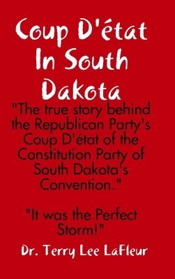 Coup D'tat In South Dakota 1