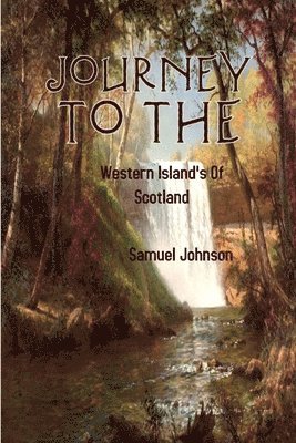 bokomslag Journey to the Western Islands of Scotland