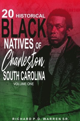 20 Historical Black Natives of Charleston, South Carolina 1