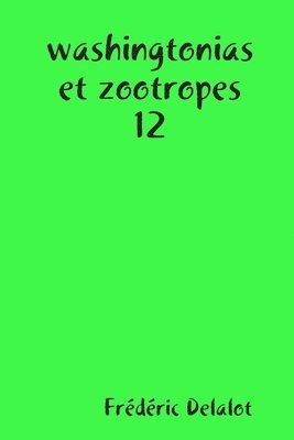 washingtonias et zootropes 12 1