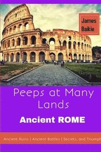 bokomslag Peeps At Many Lands Ancient Rome