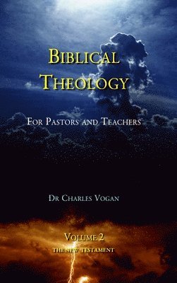 Biblical Theology - Volume 2 1