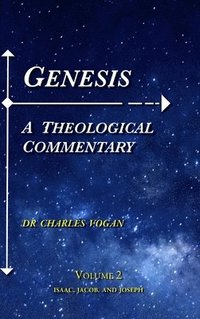 bokomslag Genesis - A Theological Commentary - Volume 2