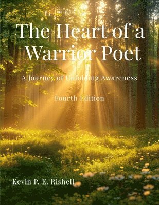 bokomslag The Heart of a Warrior Poet - Third Edition