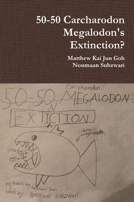 50-50 Carcharodon Megalodon's Extinction? 1