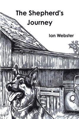 bokomslag The Shepherd's Journey, The story of five German Shepherds that rescue themselves and their owner.