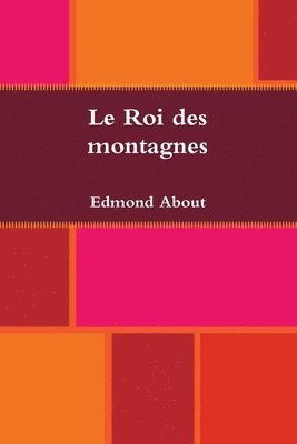 Edmond About - Le Roi des montagnes, Häftad