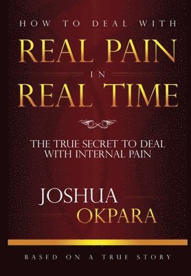 bokomslag HOW TO DEAL WITH REAL PAIN IN REAL TIME