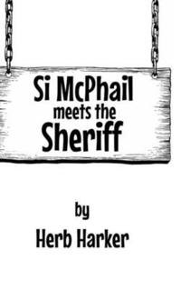 bokomslag Si McPhail Meets The Sheriff