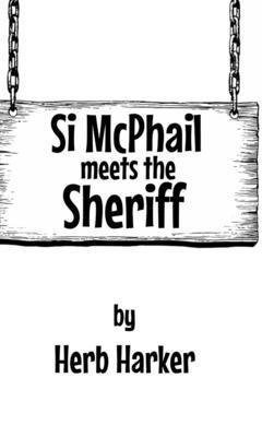 bokomslag Si McPhail Meets The Sheriff