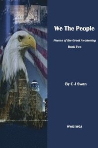 bokomslag We the People: Poems of the Great Awakening. Book Two