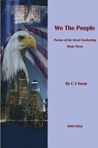 bokomslag We the People: Poems of the Great Awakening. Book Three