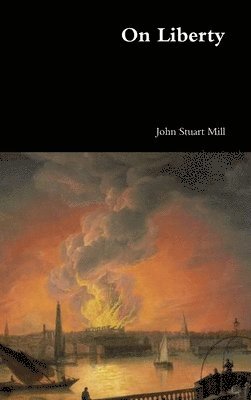 John Stuart Mill - On Liberty, Inbunden
