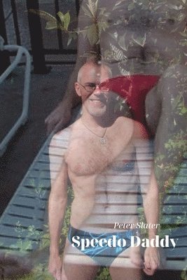Peter Slater - Speedo Daddy, Häftad