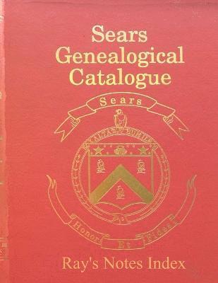 bokomslag Sears Genealogical Catalogue - Ray's Notes Index