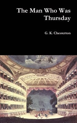 G. K. Chesterton - Man Who Was Thursday, Inbunden