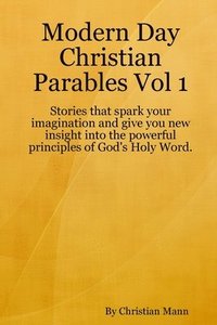 bokomslag Modern Day Christian Parables Vol 1