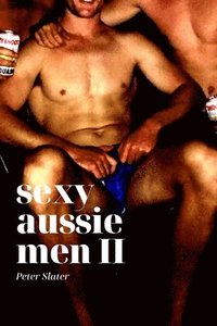 bokomslag Sexy Aussie Men II