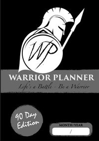bokomslag Warrior Planner 90 Day Edition