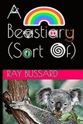 A Beastiary (Sort Of) 1