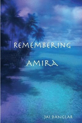 Remembering Amira 1