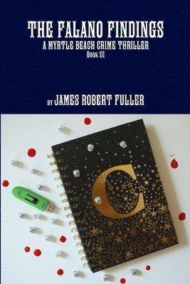 James Robert Fuller, JAMES ROBERT FULLER - Falano Findings, Häftad