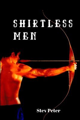 bokomslag Shirtless men